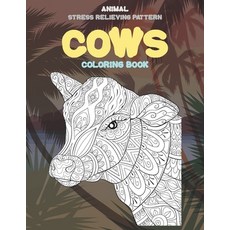 Coloring Book Animal Stress Relieving Pattern - Cows Paperback, Independently Published, English, 9798701941456