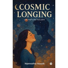 (英文圖書)Cosmic Longing: Love that's vast for Earth 平裝版, Notion Press, 英文