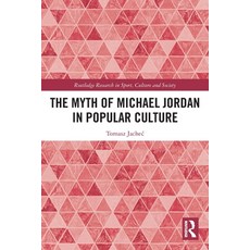 (英文圖書)The Myth of Michael Jordan in Popular Culture 平裝版, Routledge, 英文