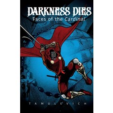 (영문도서)Darkness Dies - Faces of the Cardinal Paperback, Hero Shack Press, LLC, English, 9798989939428