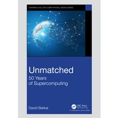 (英文圖書)Unmatched: 50 Years of Supercomputing 平裝版, CRC Press, 英文