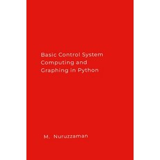 (영문도서)Basic Control System Computing and Graphing in Python Paperback, Lulu.com, English, 9781326490003
