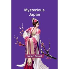 (영문도서) Mysterious Japan Paperback, Alpha Edition, English, 9789361471681