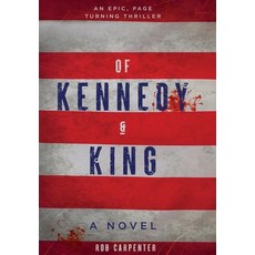 (영문도서) Of Kennedy & King Hardcover, Rmc Lit, English, 9781736615591