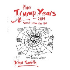 The Trump Years - 2019 Paperback, Independently Published, English, 9798696574837