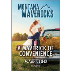 (영문도서)A Maverick of Convenience Mass Market Paperbound, Harlequin Montana Mavericks, English, 9781335540904