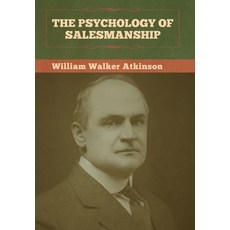 (영문도서) The Psychology of Salesmanship Hardcover, Bibliotech Press, English, 9781647990862