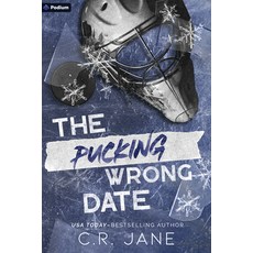 (영문도서) The Pucking Wrong Date: A Hockey Romance Paperback, Podium Publishing, English, 9781039486478