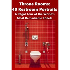 (英文圖書)Throne Rooms: 40 Restroom Portraits: A Regal Tour of the World's Most Remarkable... 平裝版, Independently Published, 英文