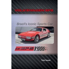 (영문도서)Volkswagen SP2: Brazil's Iconic Sports Car Paperback, Independently Published, English, 9798281442329