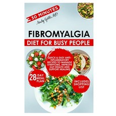 (영문도서)Fibromyalgia Diet for Busy People: Quick & Easy Anti-Inflammatory Recipes to Man... Paperback, Independently Published, English, 9798267243155