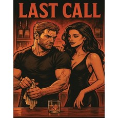 (영문도서)Last Call: Last Call: A Supernatural Romance Forged in Fire Paperback, Independently Published, English, 9798292805861
