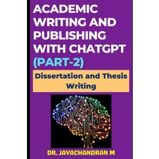 ChatGPT을 통한 학술 저술 및 출판 2부: 연구 논문 작성 학술지 게재 팁, 기본