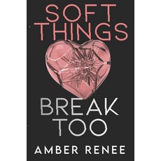 (英文圖書)Soft Things Break Too 平裝版, Independently Published, English