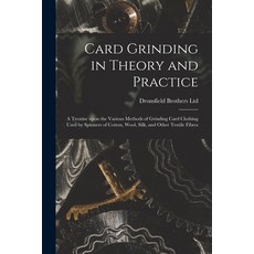 (영문도서) Card Grinding in Theory and Practice: a Treatise Upon the Various Methods of Grinding Card Cl... Paperback, Legare Street Press, English, 9781014636256
