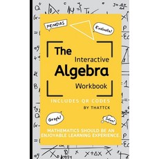 (영문도서) The Interactive Algebra Workbook Paperback, Thattck, English, 9798218366339