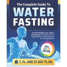 (英文圖書)The Complete Guide to Water Fasting: 7 14 and 21-Day Fasts for Safe Weight Los... 平裝版, Independently Published, 英文