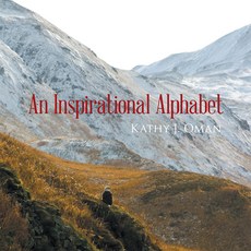 (영문도서) An Inspirational Alphabet Hardcover, Balboa Press, English, 9798765248416