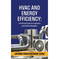 (英文圖書)HVAC and Energy Efficiency: A Practical Guide for Engineers and Facility Managers 精裝版, Notion Press, 英文