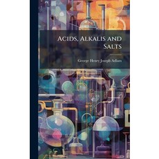 (英文圖書)Acids Alkalis and Salts 精裝版, Hutson Street Press, 英文
