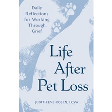 (영문도서)Life After Pet Loss: Daily Reflections for Working Through Grief Paperback, Zeitgeist, English, 9798217151073