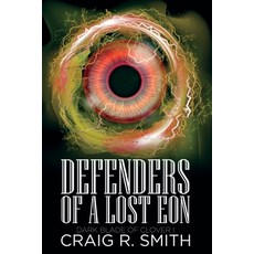 (영문도서) Decendents of a Lost Eon: Book One of The Dark Blade of Clover Paperback, Craig R Smith, English, 9798985336306