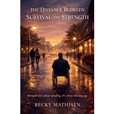 (英文圖書)The Distance Between Survival and Strength 平裝版, Becky Mathisen, 英文, 平裝本