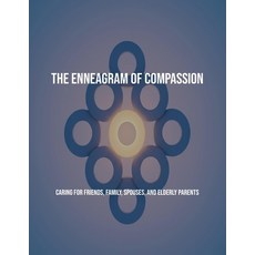 (英文圖書)The Enneagram Of Compassion: Caring For Friends Family Spouses And Elderly Pa... 平裝版, Independently Published, 英文