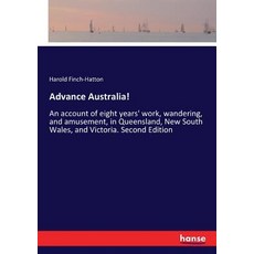(英文圖書)Advance Australia!: An account of eight years' work wandering and amusement i... 平裝版, Hansebooks, 英文
