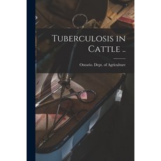 (영문도서) Tuberculosis in Cattle .. Paperback, Legare Street Press, English, 9781014303684