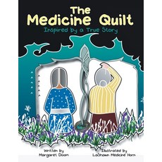 (영문도서) The Medicine Quilt: Inspired by a True Story Paperback, Archway Publishing