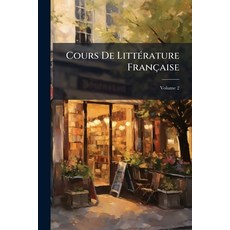 (外文書)Cours De Littérature Française; Volume 2 Paperback, Nabu Press, English