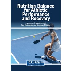 (영문도서)Nutrition Balance for Athletic Performance and Recovery Paperback, Igi Global Scientific Publi..., English, 9798337395456