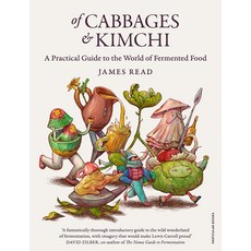 Of Cabbages and Kimchi:A Practical Guide to the World of Fermented Food, Penguin Random House UK, Of Cabbages and Kimchi, James Read(저)