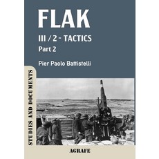 (영문도서)Flak: III / 2 - Tactics Part 2 Paperback, Independently Published, English, 9798284942185