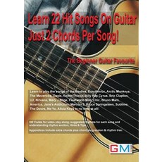 Learn 22 Hit Songs On Guitar Just 2 Chords Per Song!: The Beginners Guitar Favourite Paperback, Guitar & Music Online Learning Ltd.