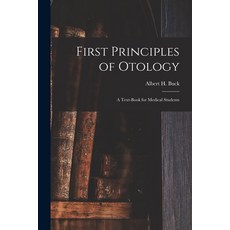 (영문도서) First Principles of Otology; a Text-book for Medical Students Paperback, Legare Street Press, English, 9781015318861