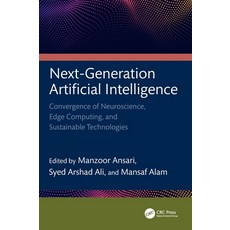 (영문도서)Next-Generation Artificial Intelligence: Convergence of Neuroscience Edge Compu... Hardcover, CRC Press, English, 9781041165460 CRC Press, English, 9781041165460