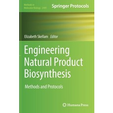 (영문도서) Engineering Natural Product Biosynthesis: Methods and Protocols Hardcover, Humana, English, 9781071622728