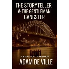 (英文圖書)The Storyteller & The Gentleman Gangster 平裝版, Adam de Ville, English, Paperback