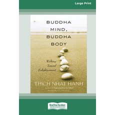 (영문도서)Buddha Mind Buddha Body [Standard Large Print 16 Pt Edition] Paperback, ReadHowYouWant, English, 9781038757609