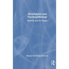 (英文圖書)Attachment and Psychopathology: Anxiety and its Origin 精裝版, Routledge, 英文