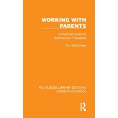 (英文圖書)Working with Parents: A Practical Guide for Teachers and Therapists 精裝版, Routledge, 英文