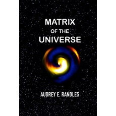 Matrix Of The Universe Paperback, Independently Published, English, 9798732593112