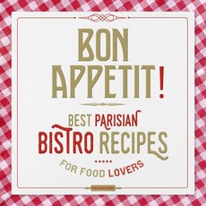 BON APPETIT - BEST PARISIAN BISTRO RECIPES, COLLECTIF(저), .