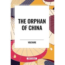 (영문도서) The Orphan of China Paperback, Start Classics, English, 9798880918874