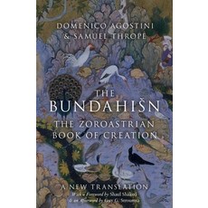 The Bundahisn: The Zoroastrian Book of Creation Hardcover, Oxford University Press, USA