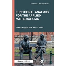 (영문도서) Functional Analysis for the Applied Mathematician Hardcover, CRC Press, English, 9781032791562