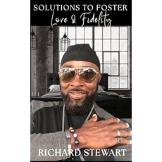 (영문도서)Solutions To Foster Love & Fidelity Paperback, Burkwood Publishing, English, 9798218694791