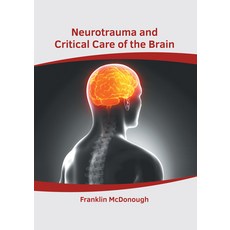 (영문도서) Neurotrauma and Critical Care of the Brain Hardcover, American Medical Publishers, English, 9781639273201